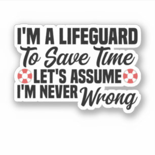 I'm A Lifeguard To Save Time