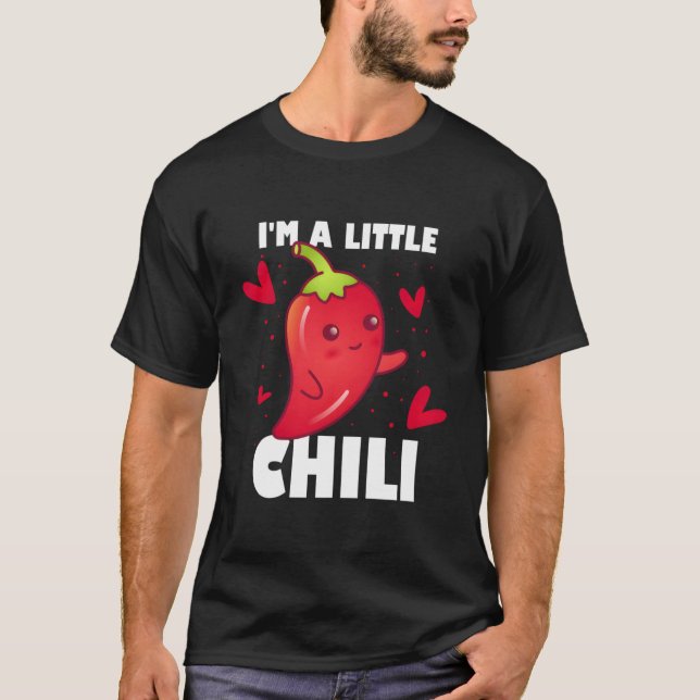 Im A Little Chilli T-Shirt (Front)