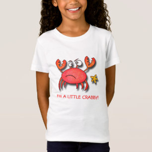 I'm A Little Crabby! T-Shirt