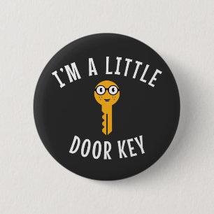 I'm a Little Door Key 6 Cm Round Badge
