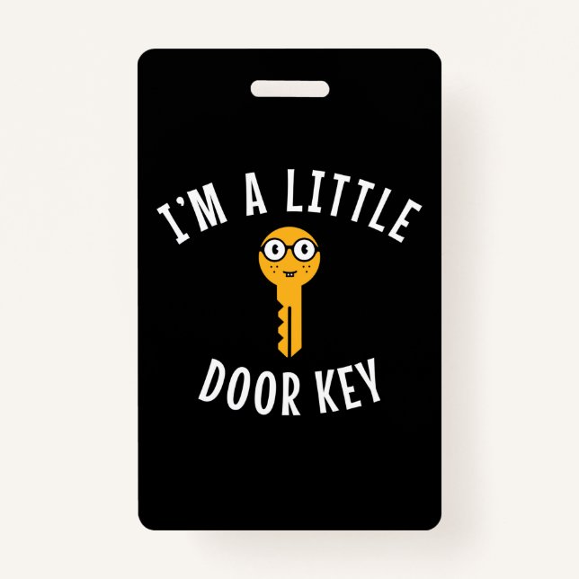 I'm a Little Door Key  ID Badge (Front)