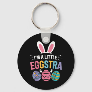 Im A Little Eggstra Funny Easter Bunny For Toddler Key Ring