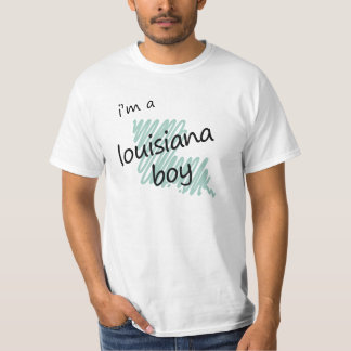 I'm a Louisiana Boy T-Shirt