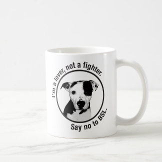 I'm a lover, not a fighter. Pitbull anti-BSL mug