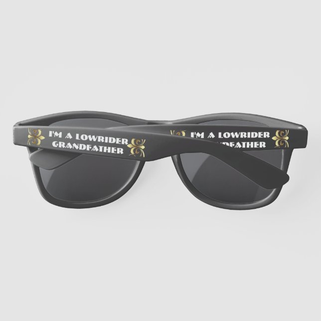 I'm a Lowrider Grandfather Sunglasses (Back)