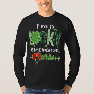 I'm A Lucky Licensed Vocational LV Nurse St Patric T-Shirt