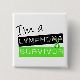 I'm a Lymphoma Survivor 15 Cm Square Badge