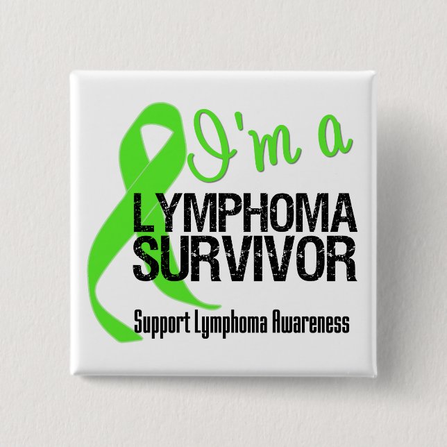 I'm a Lymphoma Survivor 15 Cm Square Badge (Front)