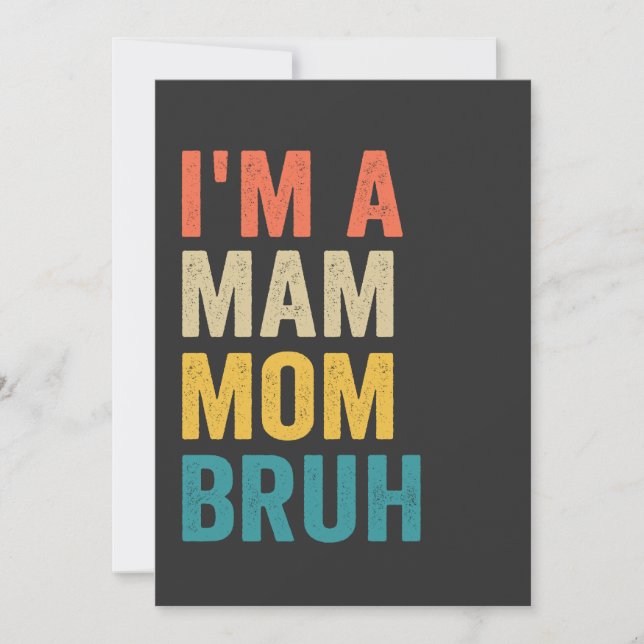 I'm a Mam Mum Bruh Funny Mother's Day Retro Invitation (Front)