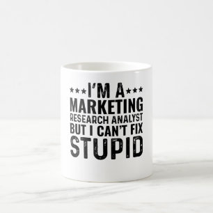 I'M A Marketing Research Analyst But I Can't Fix Coffee Mug