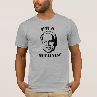 I'm a McCainiac T-shirt / John McCain T-shirt