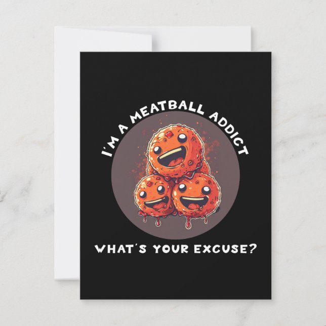 I'm A Meatball Addict Card (Front)