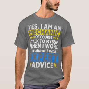 Im a Mechanic Epert T-Shirt