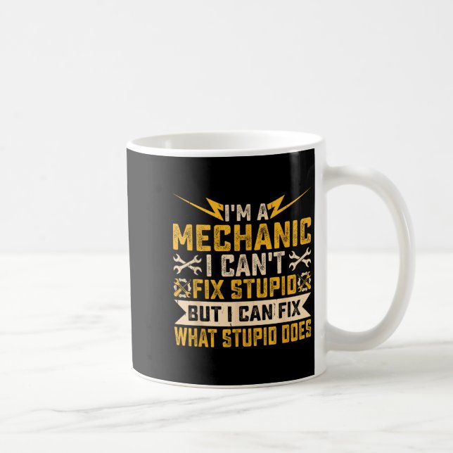 I'm A Mechanic I Can't Fix Stud What Stud Does  Coffee Mug (Right)