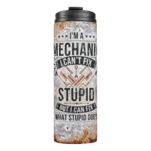 I'm a Mechanic Thermal Tumbler