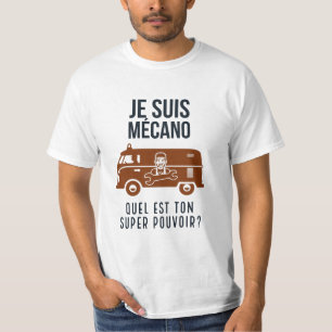 I'm a mechanic. What's your super power? T-Shirt