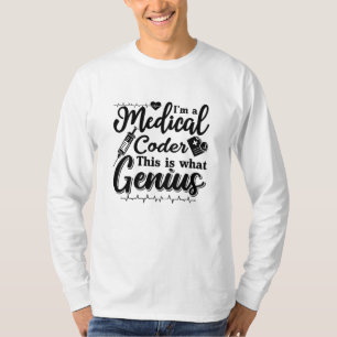 I'm A Medical Coder This Genius Programmer Coding T-Shirt