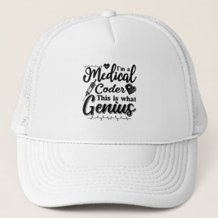 I'm A Medical Coder This Genius Programmer Coding Trucker Hat