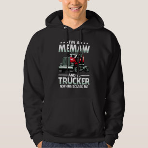 I'm A Memaw And Trucker Nothing Scares Me Mother's Hoodie