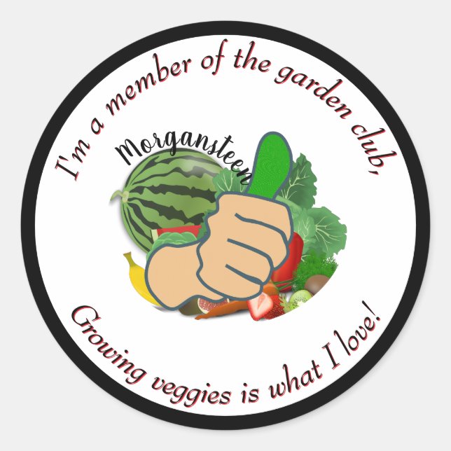 Im a member of the garden club I love veggies Classic Round Sticker (Front)