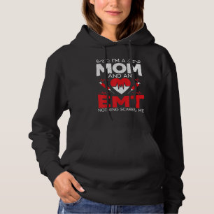 I'm A Mom And An Emt Ems Paramedic Health Care Hoodie