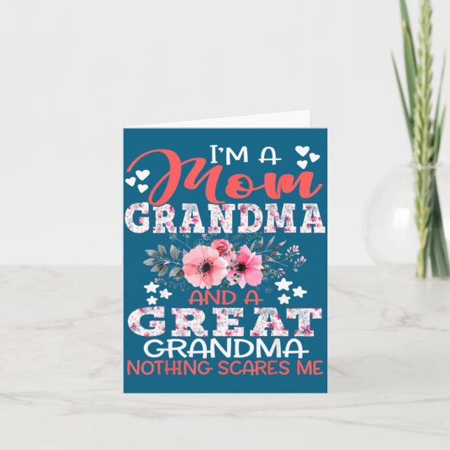 I'm A Mom Grandma A Great Grandma Nothing Es Me Fl Card (Front)