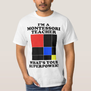 I'm a Montessori Teacher - Montessori T-Shirt