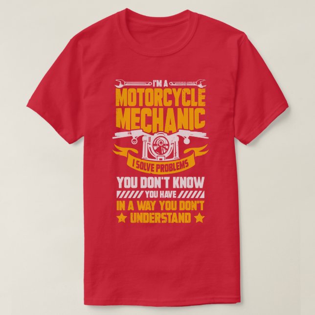 Im A Motorcycle Mechanic Gift T-Shirt (Design Front)