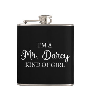 I'm A Mr. Darcy Kind Of Girl I Hip Flask