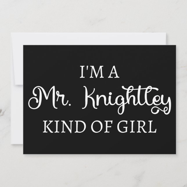  I'm A Mr. Knightley Kind Of Girl I Invitation (Front)