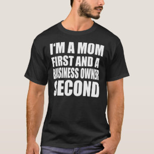 I'm A Mum And A Business Owner Graphical Text T-Shirt