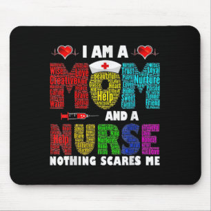 Im A Mum And A Nurse Nothing Scares Me Mouse Pad