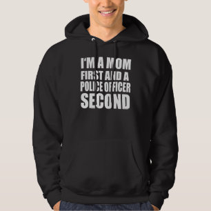 I'm A Mum And A Police Officer Graphical Text Hoodie