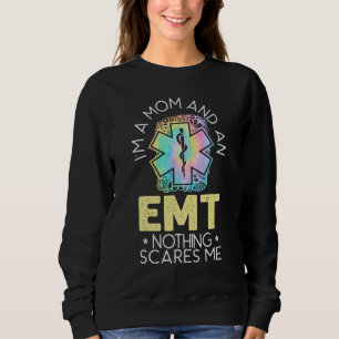 I'm A Mum And An EMT EMS Paramedic Health Care Sweatshirt