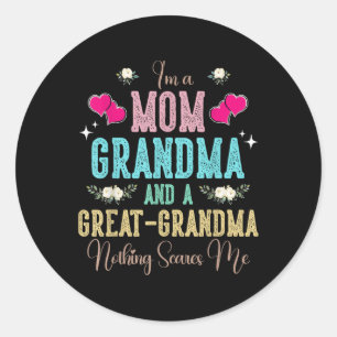 Im A Mum Grandma And A Great Grandma Mothers Day 2 Classic Round Sticker