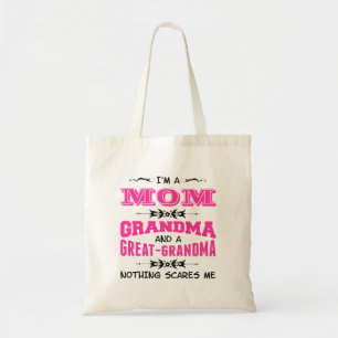 I'm a Mum, Grandma and a Great Grandma Tote Bag