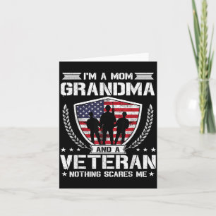 Im A Mum Grandma And A Veteran Nothing Es Me Card