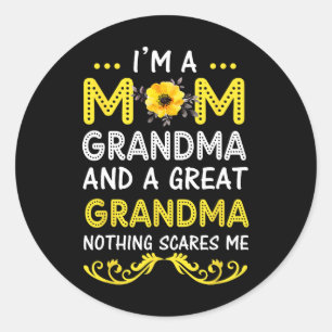 I'm A Mum Grandma Great Nothing Scares Me Mothers Classic Round Sticker