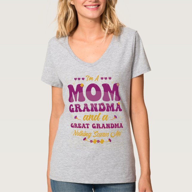 I'm A Mum Grandma Great Nothing Scares Me Mothers  T-Shirt (Front)
