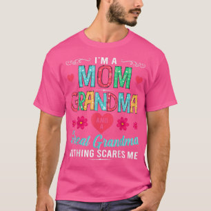 I'm A Mum Grandma Great Nothing Scares Me T-Shirt 