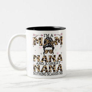 I'm A Mum Nana Great Nothing Scares Me T-Shirt Two-Tone Coffee Mug