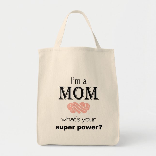 I'm a Mum super power tote bag (Front)