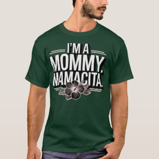 I'm a Mummy Mamacita Funny Huda Love Inspired Isla T-Shirt