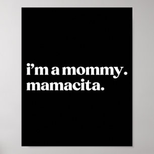 I'm A Mummy Mamacita Funny Spanish Mum Grandma  Poster