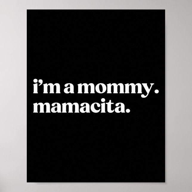 I'm A Mummy Mamacita Funny Spanish Mum Grandma  Poster (Front)