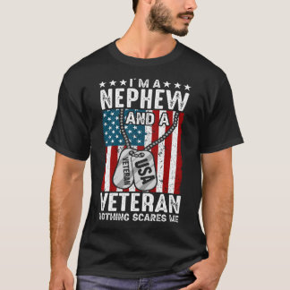 I'm A NEPHEW And A Veteran Nothing Scares Me T-Shirt