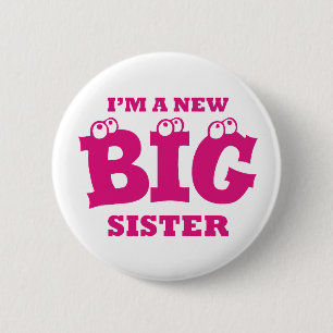 I'm a New BIG Sister Button Badge
