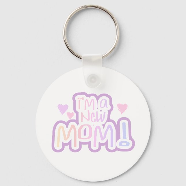 I'm a New Mum Tshirts and Gifts Key Ring (Front)