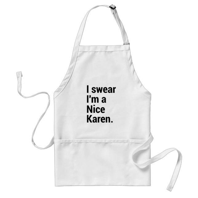I'm a nice karen funny karen meme standard apron (Front)