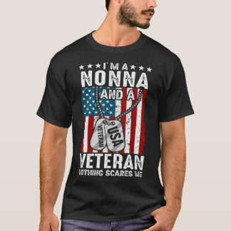 I'm A NONNA And A Veteran Nothing Scares Me T-Shirt